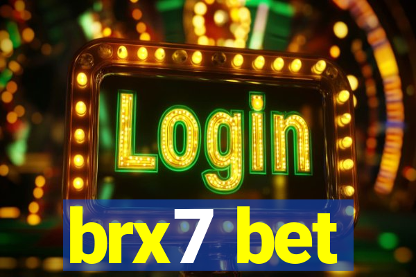 brx7 bet